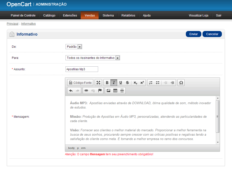 Atenção O campo Mensagem tem seu preenchimento obrigatório